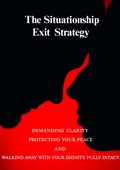 The Situationship Exit Strategy